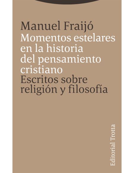 Momentos Estelares En La Historia Del Pensamiento Cristiano