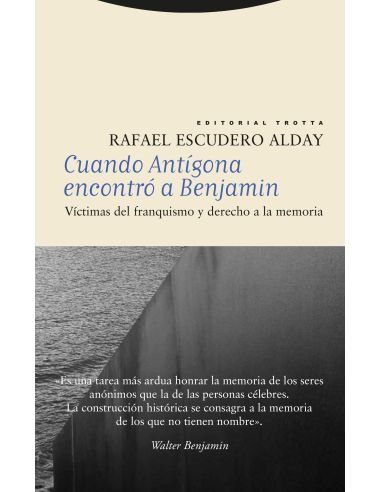 Cuando Antígona Encontró A Benjamin
