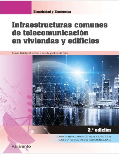 Infraestructuras Comunes De Telecomunicación En Viviendas Y Edificios 2.ª Edición