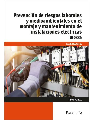 Prevención De Riesgos Laborales Y Medioambientales En El Montaje Y Mantenimiento De Instalaciones Eléctricas