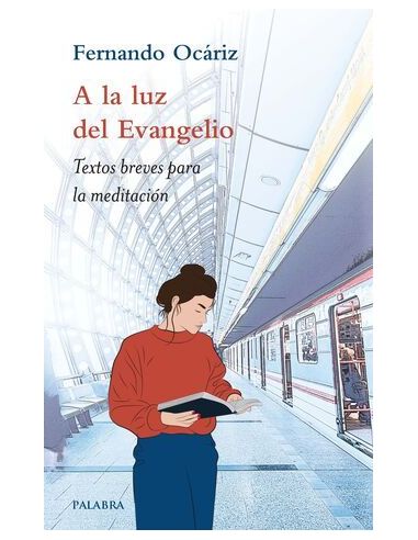 A La Luz Del Evangelio