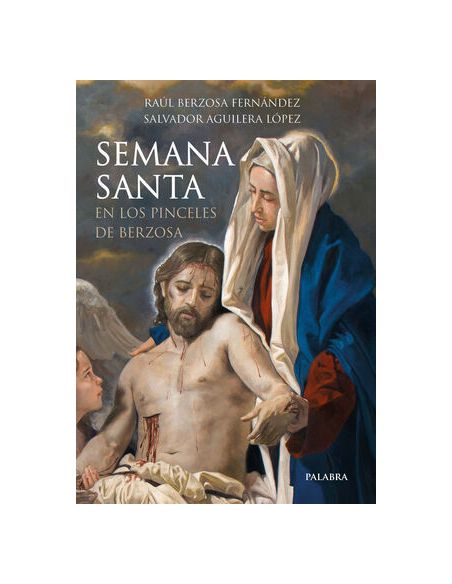 Semana Santa En Los Pinceles De Berzosa