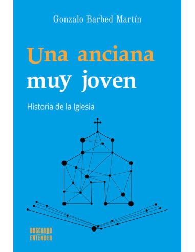 Una Anciana Muy Joven