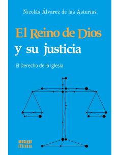 El Reino De Dios Y Su Justicia