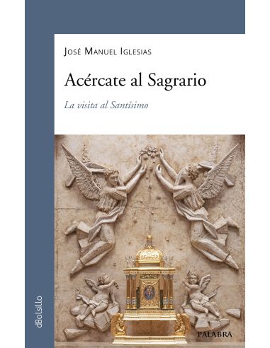 Acércate Al Sagrario