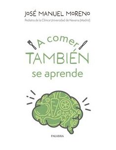 A Comer Tambien Se Aprende