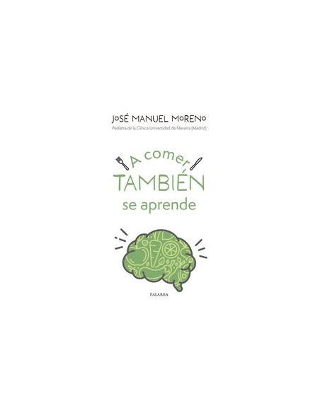 A Comer Tambien Se Aprende