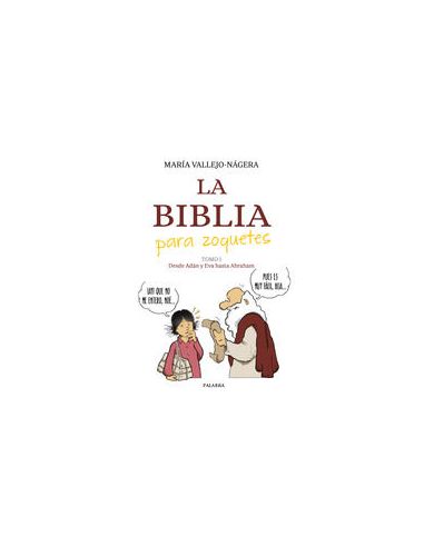 La Biblia Para Zoquetes