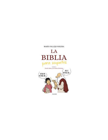 La Biblia Para Zoquetes
