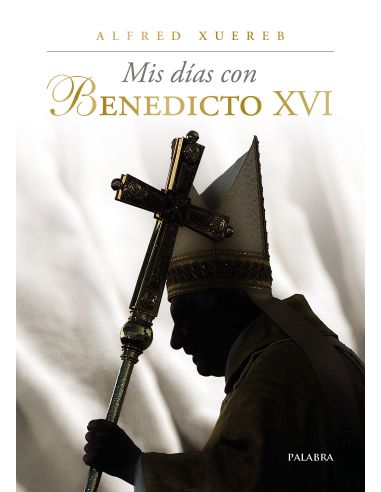 Mis Días Con Benedicto Xvi