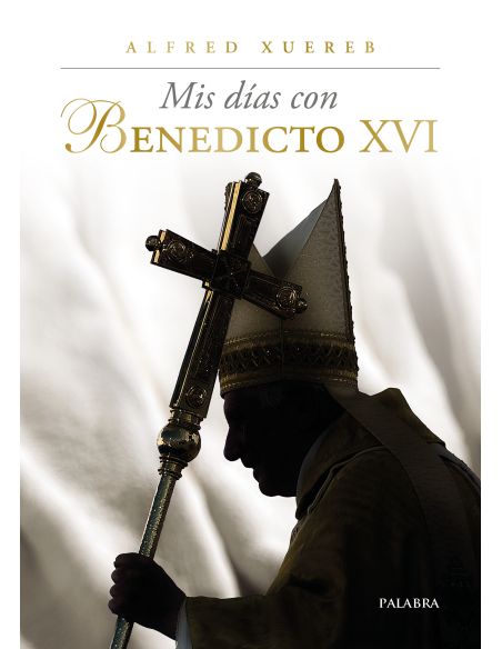 Mis Días Con Benedicto Xvi