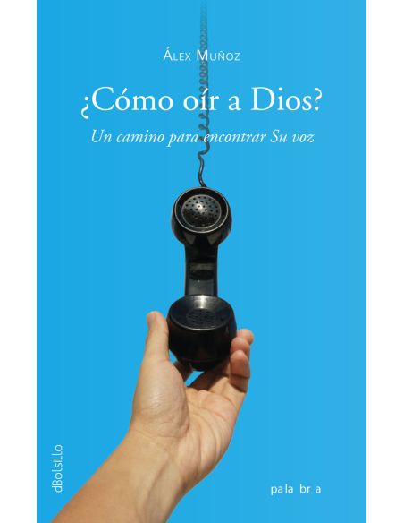 ¿Cómo Oír A Dios?
