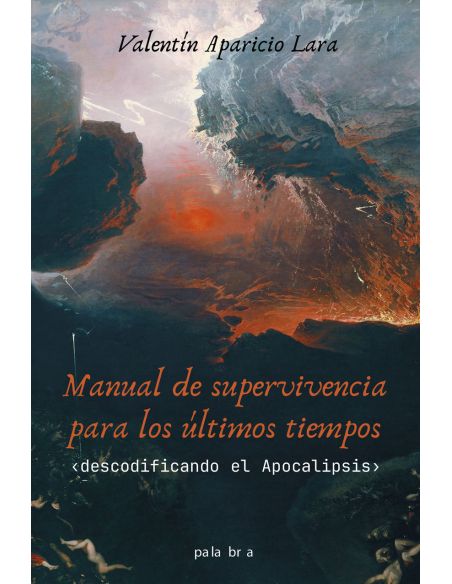 Manual De Supervivencia Para Los Últimos Tiempos