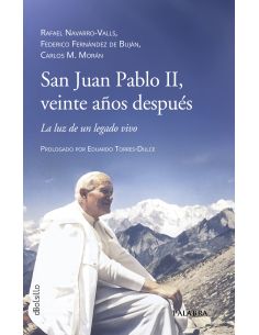 San Juan Pablo Ii, Veinte Años Después