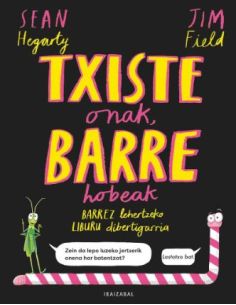 Txiste Onak, Barre Hobeak