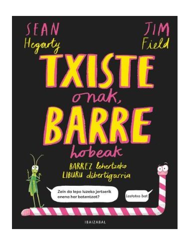 Txiste Onak, Barre Hobeak