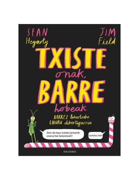 Txiste Onak, Barre Hobeak