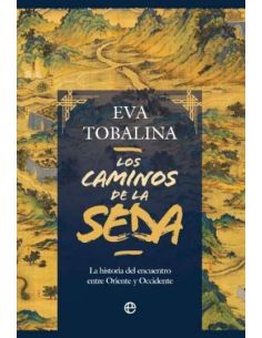 Los Caminos De La Seda