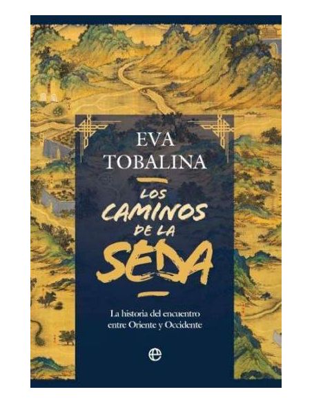 Los Caminos De La Seda