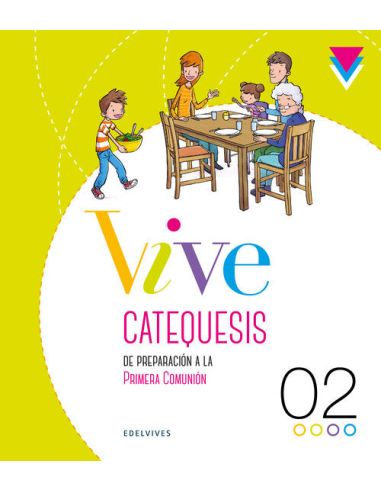 Proyecto Vive - Catequesis De Preparación A La Primera Comunión 2