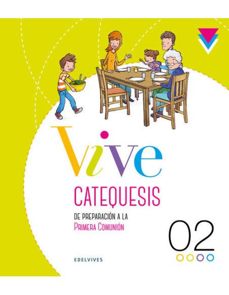 Proyecto Vive - Catequesis De Preparación A La Primera Comunión 2