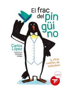 El Frac Del Pingüino (Y Otros Cuentos De Animales)