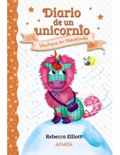 Diario De Un Unicornio 6. Ventisca En Nievelinda