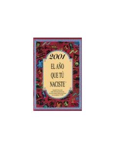2001 El Año Que Tú Naciste