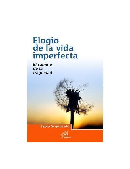 Elogio De La Vida Imperfecta|Libreriasalesiana
