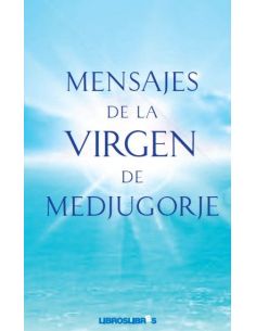Mensajes De La Virgen De Medjugorje