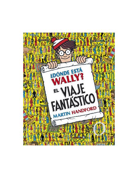 ¿Dónde Está Wally? El Viaje Fantástico (Colección ¿Dónde Está Wally?)