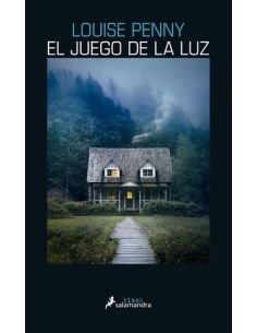 El Juego De La Luz (Inspector Armand Gamache 7)
