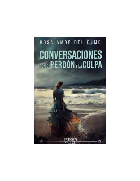 Conversaciones Con El Perdon Y La Culpa