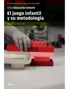 El Juego Infantil Y Su Metodología