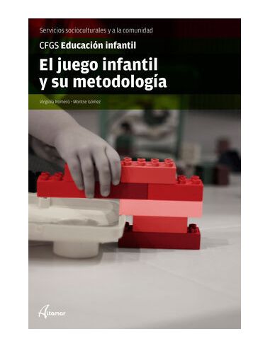 El Juego Infantil Y Su Metodología