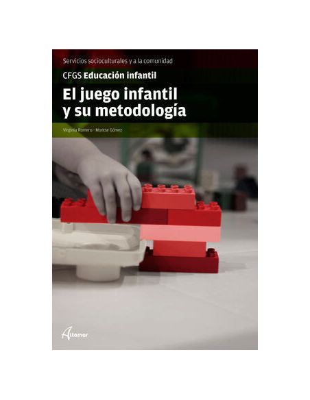 El Juego Infantil Y Su Metodología