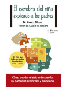 El Cerebro Del Niño Explicado A Los Padres
