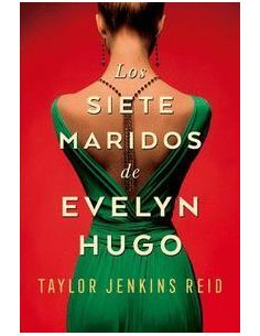 Los Siete Maridos De Evelyn Hugo
