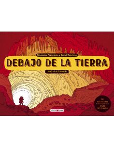 Debajo De La Tierra. Libro De Actividades