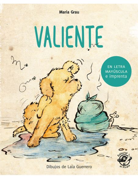 Valiente - Cuento Para Niños En Letra Mayúscula Y De Imprenta
