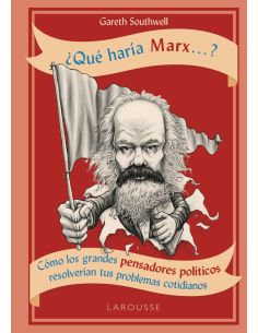 ¿Qué Haría Marx...?