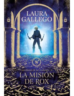 La Misión De Rox (Guardianes De La Ciudadela 3)