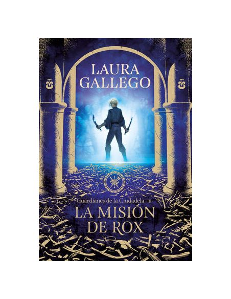 La Misión De Rox (Guardianes De La Ciudadela 3)