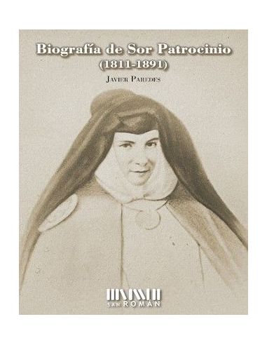 Biografía De Sor Patrocinio (1811-1891)