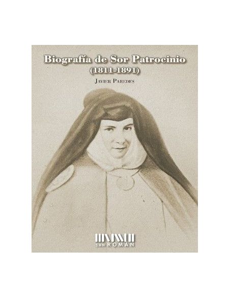 Biografía De Sor Patrocinio (1811-1891)