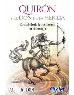 Quirón Y El Don De La Herida
