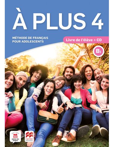 À Plus 4 - Éd. Macmillan Livre De L'Élève + Cd