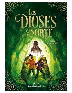 El Tejedor De Pesadillas (Los Dioses Del Norte 2)