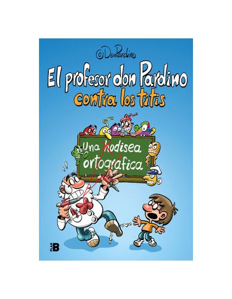 El Profesor Don Pardino Contra Los Titis