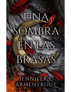 Una Sombra En Las Brasas